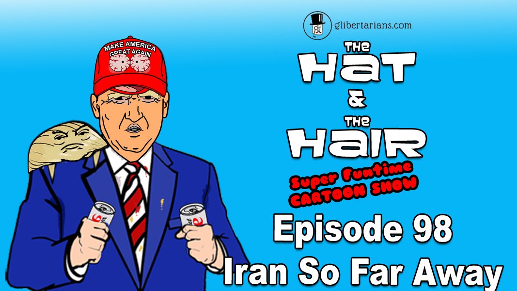 The Hat and The Hair Animated-Ep 98-Iran So Far Away