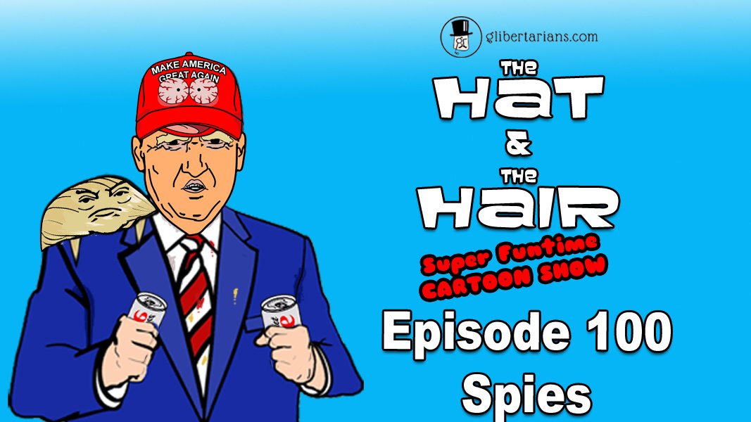The Hat and The Hair Animated-Ep 100!-Spies